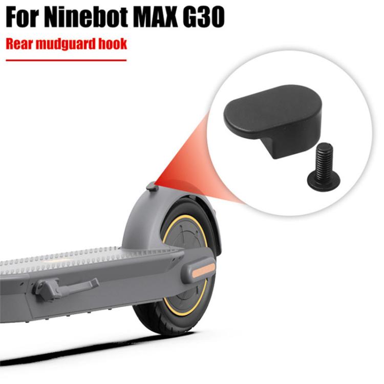Electric Scooter Rear Fender Fixed Hook For Ninebot Max G30 / G30D
