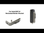 For Insta360 X4 Horizontal Border Bracket Mount Adapter - YouTube Video