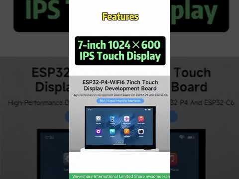 WAVESHARE ESP32-P4-WIFI6 7-Inch Five-Point Touchscreen Development Board 1024x600 Resolution, Version: Basic - YouTube Video